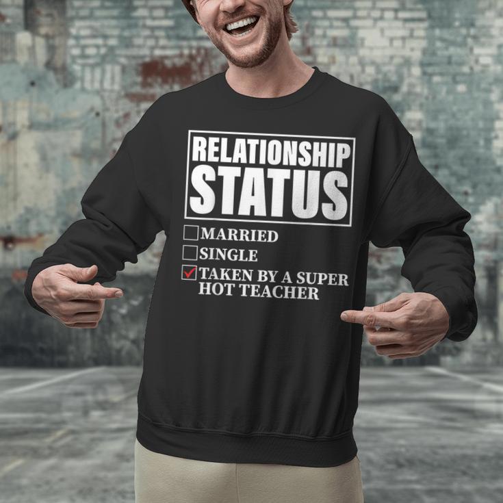 Relationship Status Taken By Super Hot Teacher Unisex Sweatshirt, Super Teacher Sweatshirts, gift for family, gift for coworker