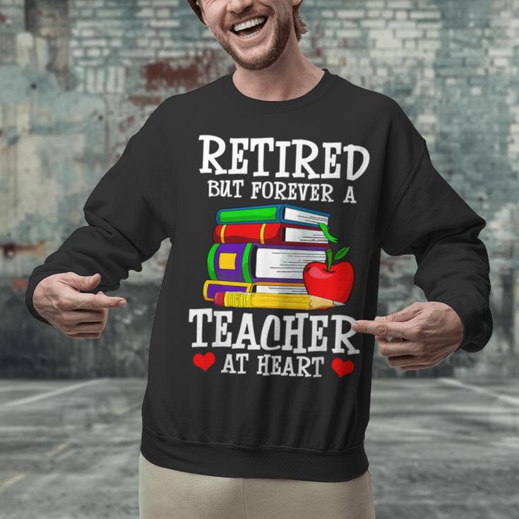 Retired But Forever a Teacher At Heart Teacher Retirement Unisex Sweatshirt, gift for family, gift for coworker Retired But Forever a Teacher At Heart Teacher Retirement Unisex Sweatshirt, gift for family, gift for coworker