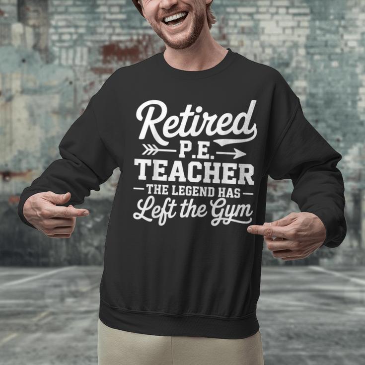 Retired PE Teacher Legend Left The Gym Physical Education Unisex Sweatshirt, Pe Teacher Sweatshirts, gift for family, gift for coworker Retired PE Teacher Legend Left The Gym Physical Education Unisex Sweatshirt, Pe Teacher Sweatshirts, gift for family, gift for coworker
