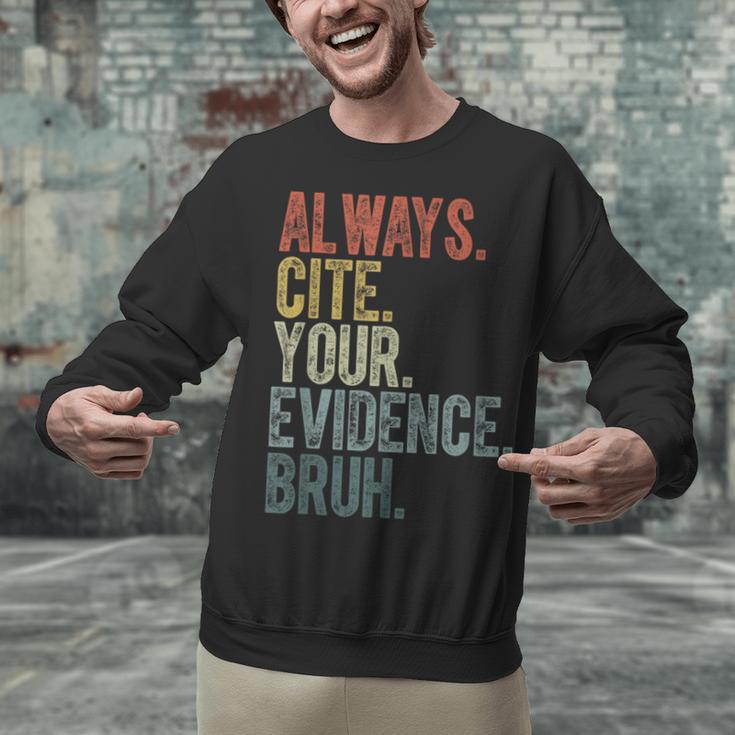 Retro ALways Cite Your Evidence Bruh ELA Teacher For Men Women Kids Unisex Sweatshirt, gift for family, gift for coworker Retro ALways Cite Your Evidence Bruh ELA Teacher For Men Women Kids Unisex Sweatshirt, gift for family, gift for coworker