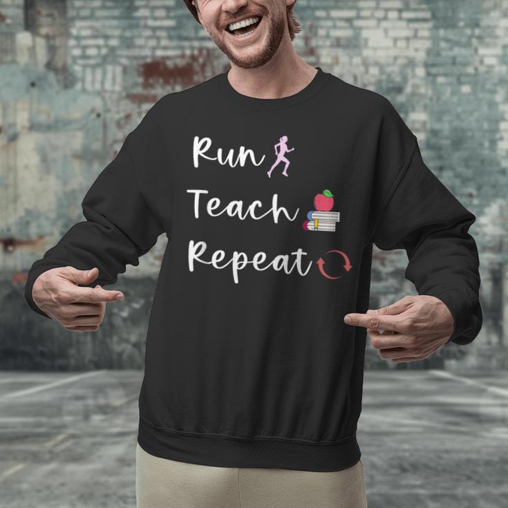 Run Teach Repeat Teacher Running Saying Slogan Runner Unisex Sweatshirt, gift for family, gift for coworker