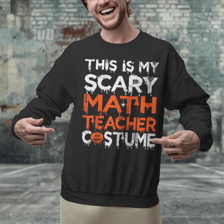 This Is My Scary Math Teacher Costume For Halloween Unisex Sweatshirt, gift for family, gift for coworker