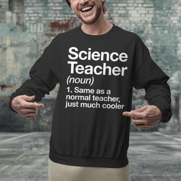 Science Teacher Definition Back To School First Day Unisex Sweatshirt, Science Teacher Sweatshirts, gift for family, gift for coworker Science Teacher Definition Back To School First Day Unisex Sweatshirt, Science Teacher Sweatshirts, gift for family, gift for coworker