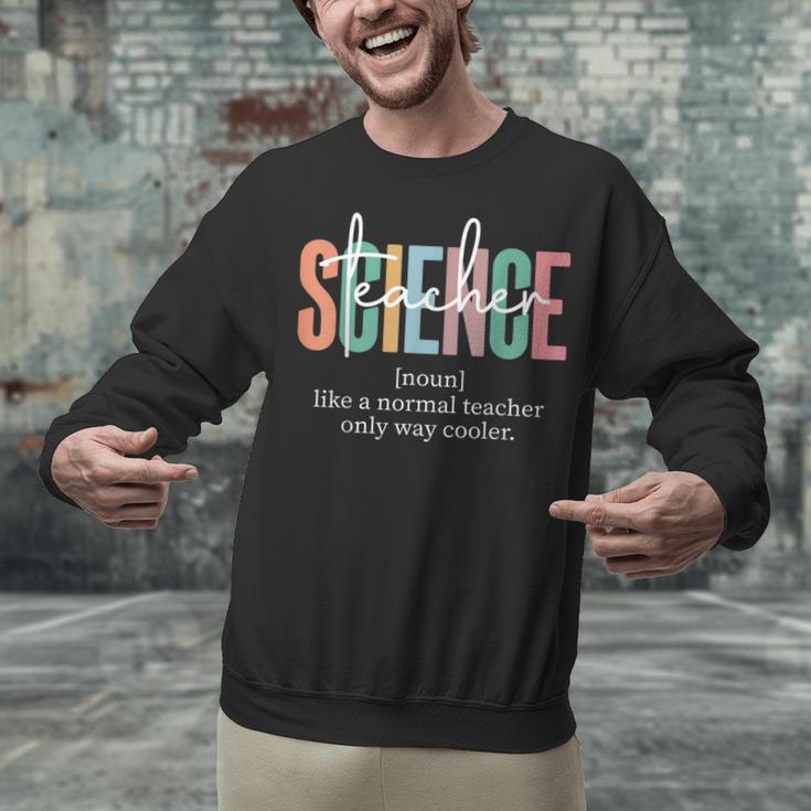 Science Teacher Definition For Women & Men Unisex Sweatshirt, Science Teacher Sweatshirts, gift for family, gift for coworker