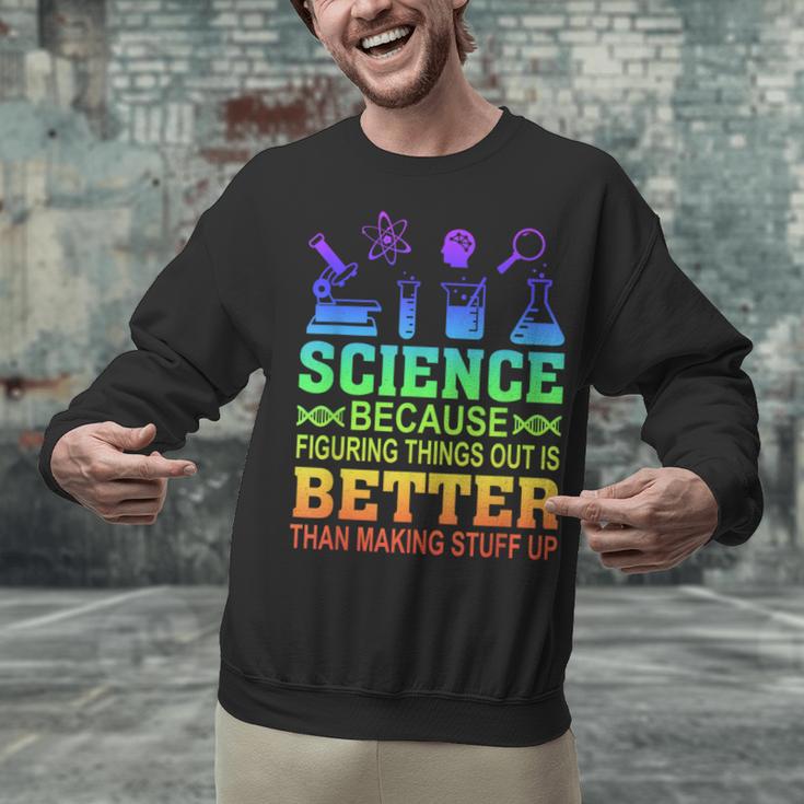 Science Teacher Because Figuring Things Out Is Better Than Unisex Sweatshirt, Science Teacher Sweatshirts, gift for family, gift for coworker Science Teacher Because Figuring Things Out Is Better Than Unisex Sweatshirt, Science Teacher Sweatshirts, gift for family, gift for coworker