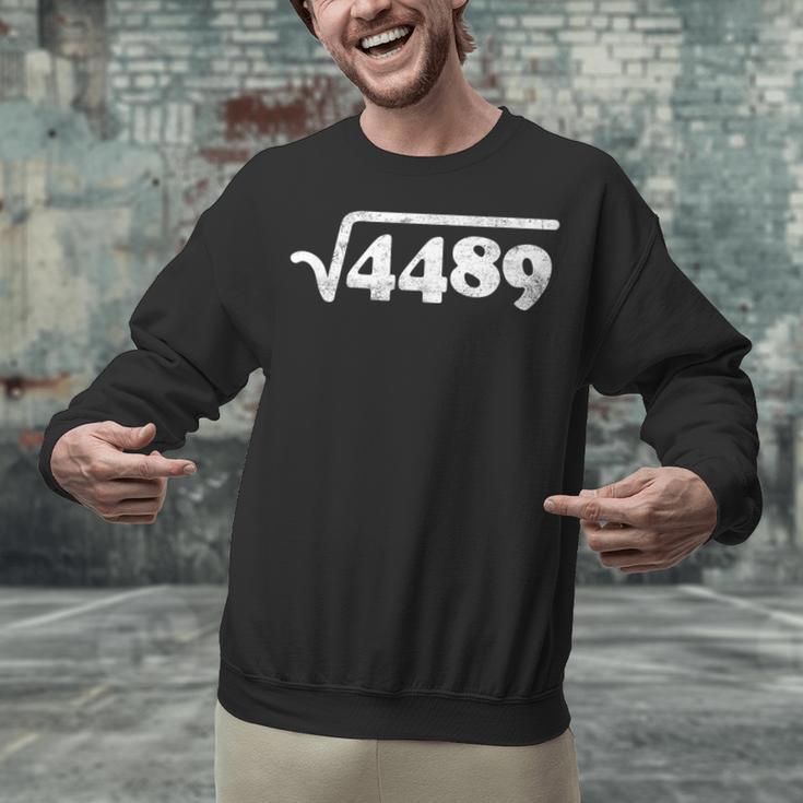Sixty Seven 67 Meme Square Root 4489 Slang Math Teacher Unisex Sweatshirt, gift for family, gift for coworker Sixty Seven 67 Meme Square Root 4489 Slang Math Teacher Unisex Sweatshirt, gift for family, gift for coworker