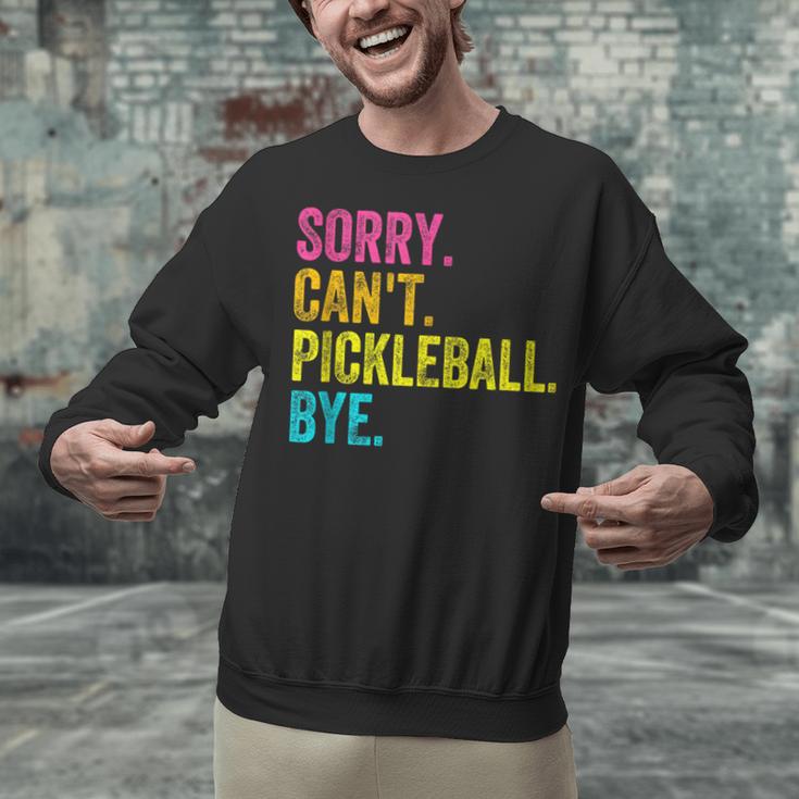 Sorry Can't Pickleball Bye Teacher Student Sport Unisex Sweatshirt, gift for family, gift for coworker Sorry Can't Pickleball Bye Teacher Student Sport Unisex Sweatshirt, gift for family, gift for coworker