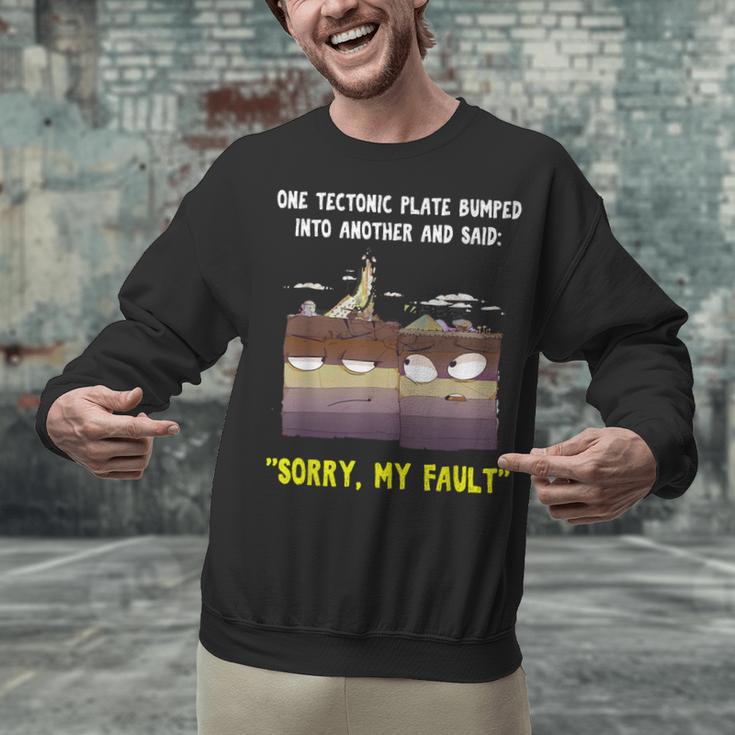 Sorry My Fault Earthquake Tectonic Plate Science Teacher Pun Unisex Sweatshirt, Science Teacher Sweatshirts, gift for family, gift for coworker