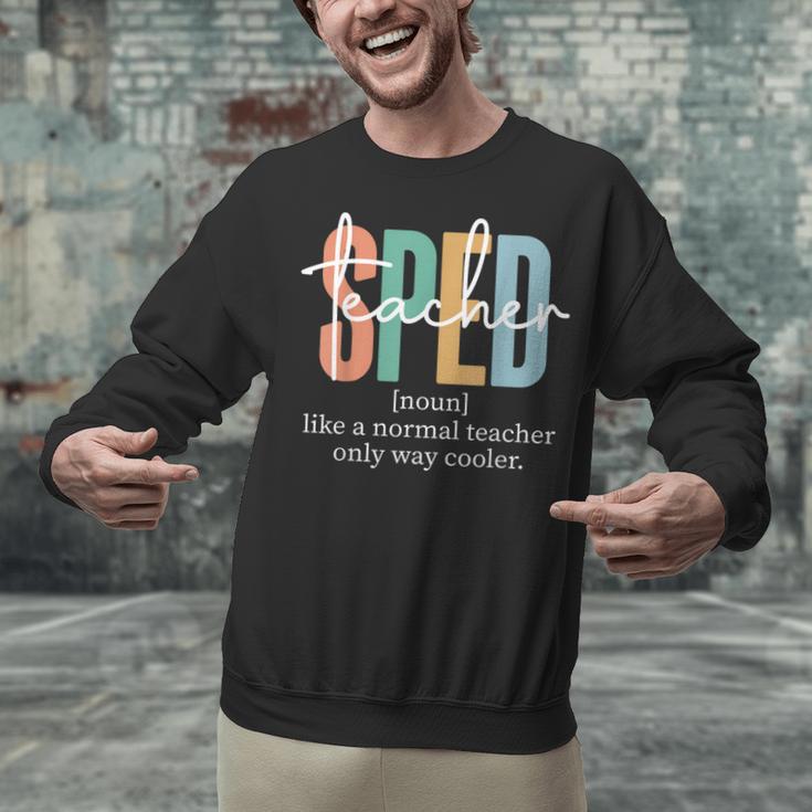 Special Education Sped Teacher Definition For Women & Men Unisex Sweatshirt, gift for family, gift for coworker
