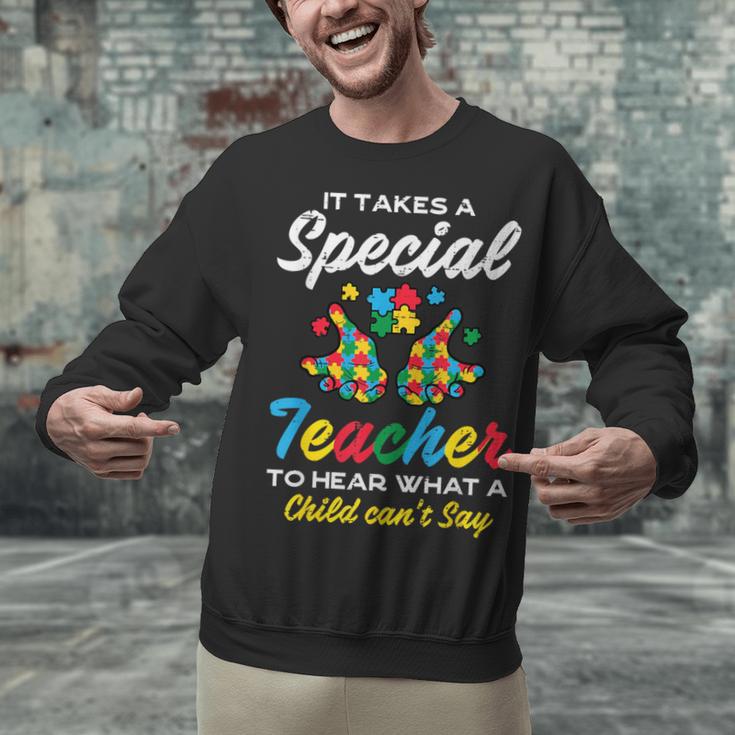Special Teacher To Hear Child Cant Say Autism Awareness Sped Unisex Sweatshirt, gift for family, gift for coworker