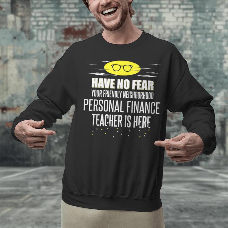 Super Personal Finance Teacher Have No Fear T-Shirt Unisex Sweatshirt, Super Teacher Sweatshirts, gift for family, gift for coworker