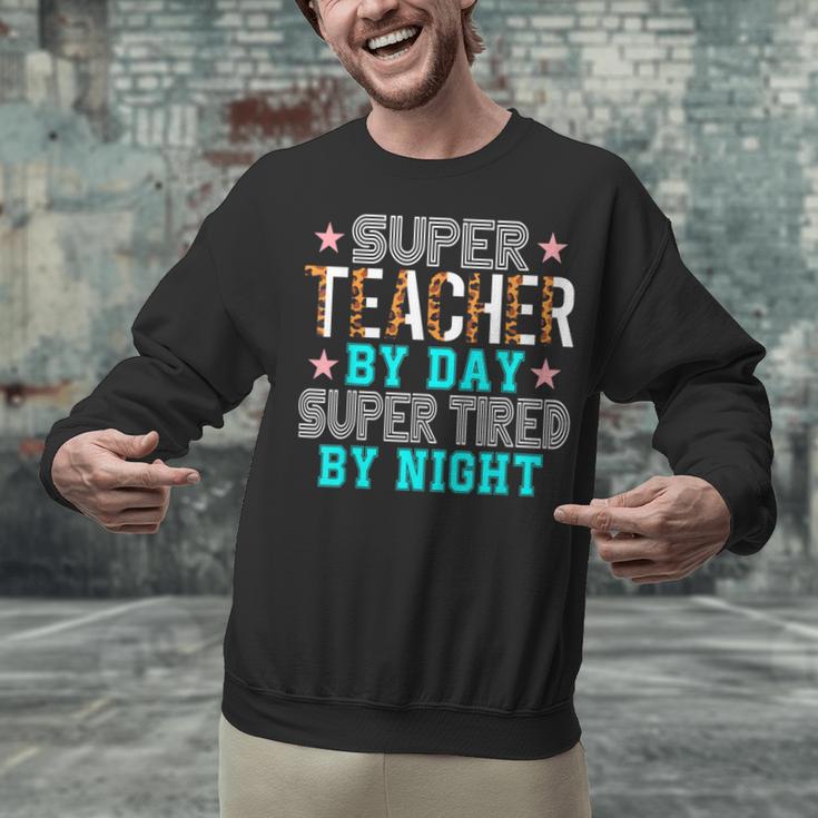 Super Teacher By Day Super Tired By Night Superhero Teacher Men Women Unisex Sweatshirt, Super Teacher Sweatshirts, gift for family, gift for coworker
