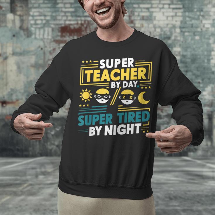 Super Teacher By Day Super Tired By Night Superheroes School Unisex Sweatshirt, Super Teacher Sweatshirts, gift for family, gift for coworker Super Teacher By Day Super Tired By Night Superheroes School Unisex Sweatshirt, Super Teacher Sweatshirts, gift for family, gift for coworker