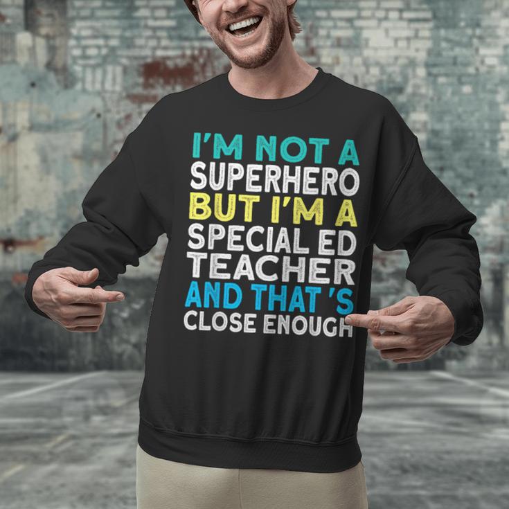 Superhero & Special Education Teacher Men Women Unisex Sweatshirt, gift for family, gift for coworker