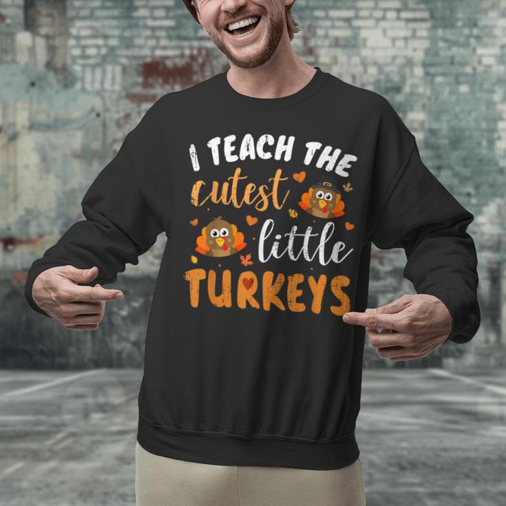 I Teach The Cutest Little Turkeys For Teacher Thanksgiving Unisex Sweatshirt, gift for family, gift for coworker I Teach The Cutest Little Turkeys For Teacher Thanksgiving Unisex Sweatshirt, gift for family, gift for coworker
