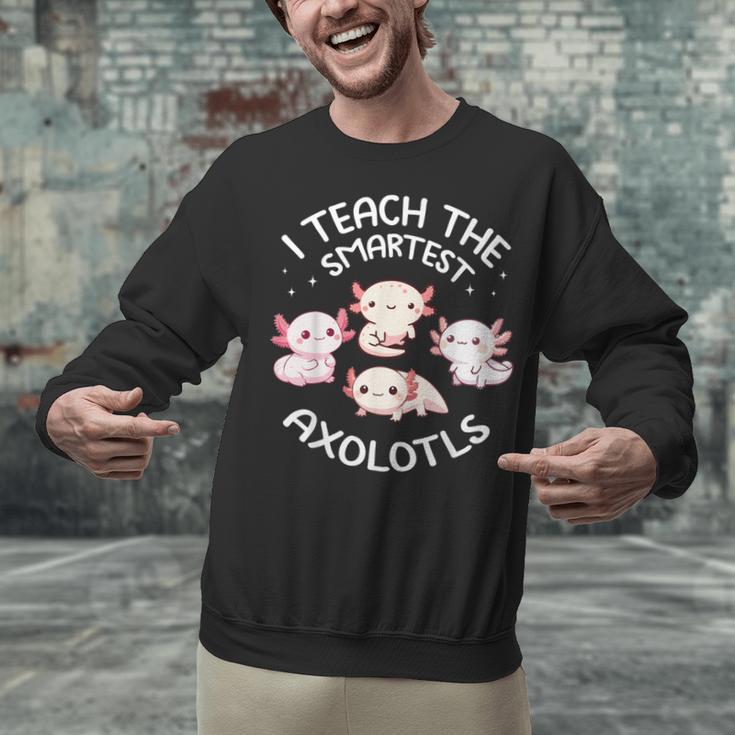I Teach The Smartest Axolotls Cute Teacher Axolotl Unisex Sweatshirt, gift for family, gift for coworker