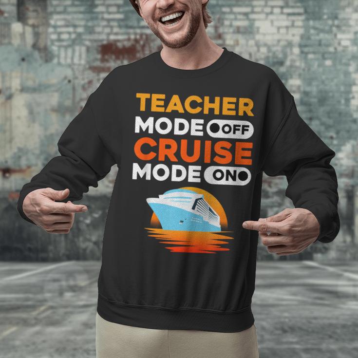 Teacher Cruise Shirt Cruise Mode Men Women Unisex Sweatshirt, gift for family, gift for coworker Teacher Cruise Shirt Cruise Mode Men Women Unisex Sweatshirt, gift for family, gift for coworker