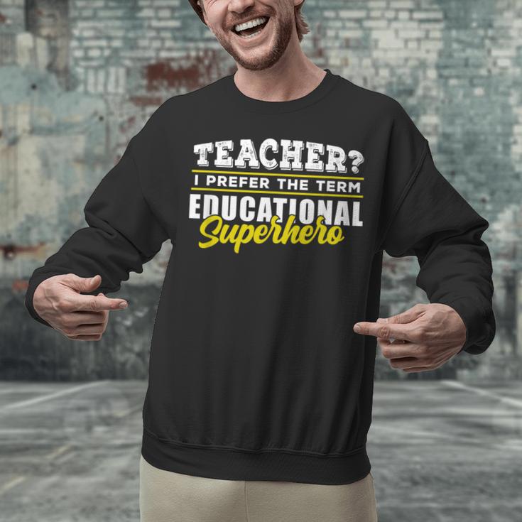 Teacher Educational Superhero School Teachers Unisex Sweatshirt, gift for family, gift for coworker Teacher Educational Superhero School Teachers Unisex Sweatshirt, gift for family, gift for coworker