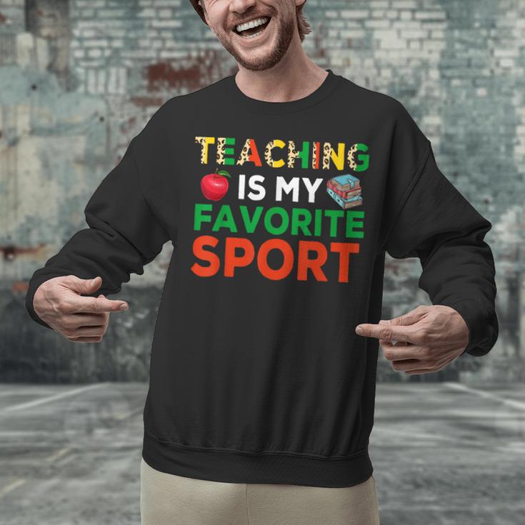 Teacher Is My Favorite Sport Teacher Teaching Lover Unisex Sweatshirt, gift for family, gift for coworker Teacher Is My Favorite Sport Teacher Teaching Lover Unisex Sweatshirt, gift for family, gift for coworker