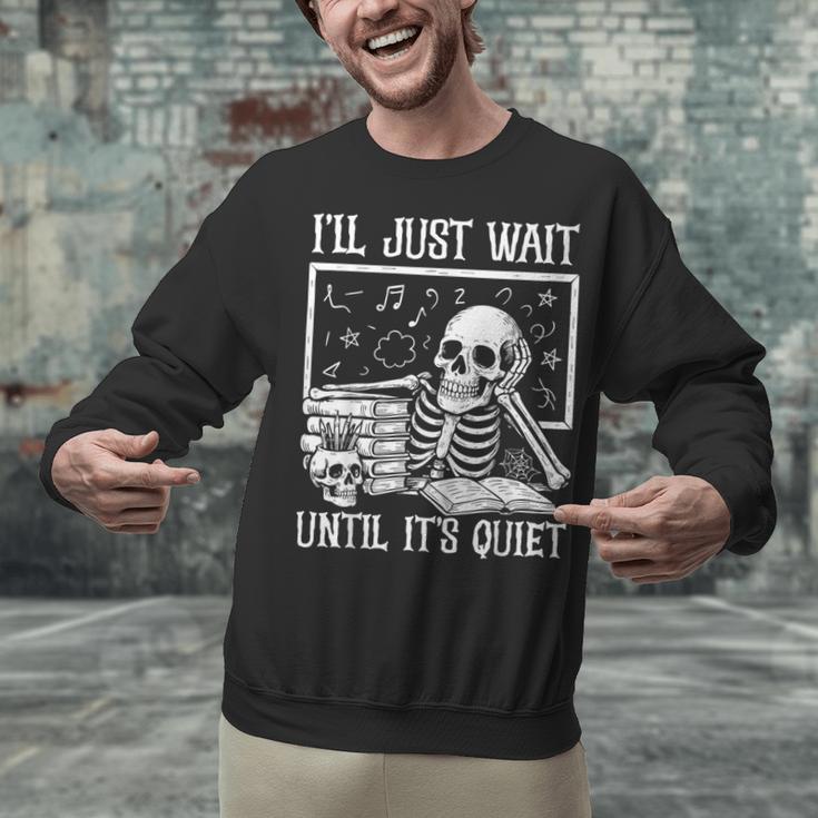 Teacher Halloween Shirt I'Ll Just Wait Until It's Quiet Unisex Sweatshirt, gift for family, gift for coworker