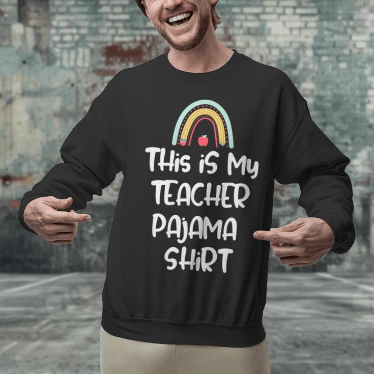 This Is My Teacher Pajama Shirt Teacher Life Tee Unisex Sweatshirt, gift for family, gift for coworker