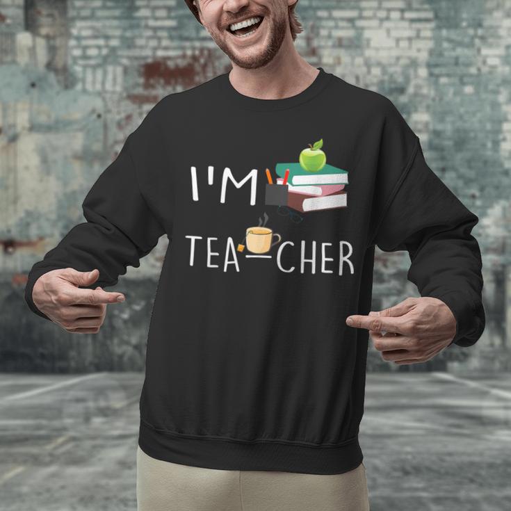 Teacher Puns I'm Tea-Cher Tea Lover Fun Teacher For Men Women Unisex Sweatshirt, gift for family, gift for coworker