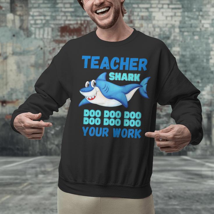 Teacher Shark Do Your Work Unisex Sweatshirt, gift for family, gift for coworker
