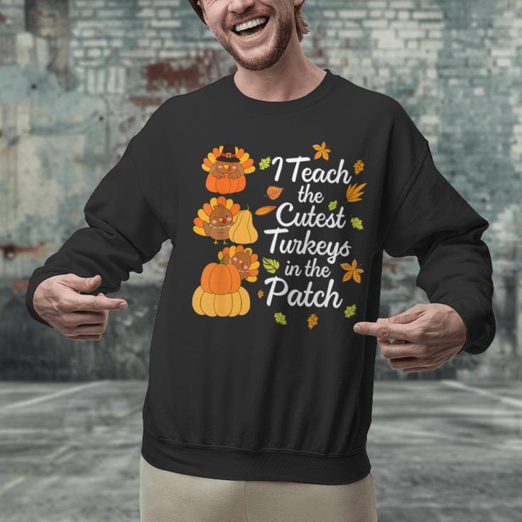 Teacher Thanksgiving I Teach The Cutest Turkeys In The Patch Unisex Sweatshirt, gift for family, gift for coworker Teacher Thanksgiving I Teach The Cutest Turkeys In The Patch Unisex Sweatshirt, gift for family, gift for coworker