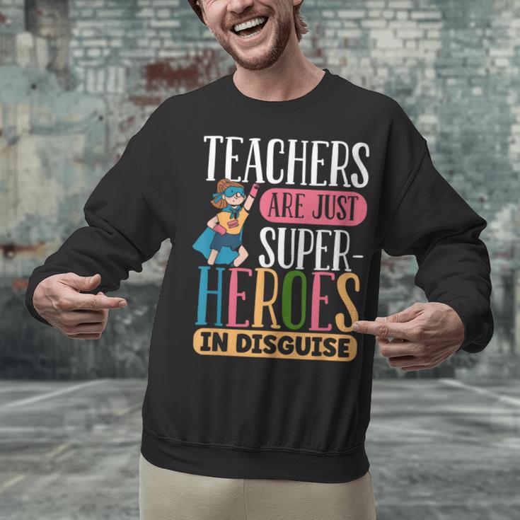 Teachers Are Just Superheroes In Disguise Back To School Unisex Sweatshirt, gift for family, gift for coworker Teachers Are Just Superheroes In Disguise Back To School Unisex Sweatshirt, gift for family, gift for coworker