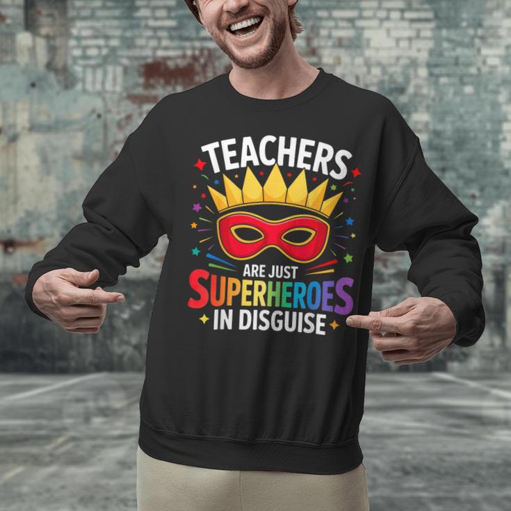 Teachers Are Just Superheroes In Disguise Fun Back To School Unisex Sweatshirt, gift for family, gift for coworker Teachers Are Just Superheroes In Disguise Fun Back To School Unisex Sweatshirt, gift for family, gift for coworker