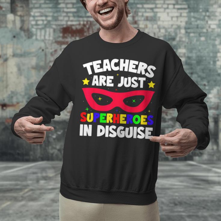 Teachers Are Just Superheroes In Disguise School Unisex Sweatshirt, gift for family, gift for coworker Teachers Are Just Superheroes In Disguise School Unisex Sweatshirt, gift for family, gift for coworker
