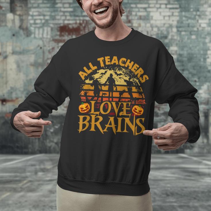 All Teachers Love Brains School Halloween Costume Unisex Sweatshirt, gift for family, gift for coworker
