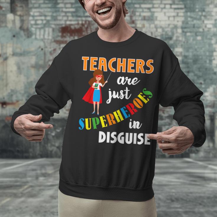 Teachers Are Superheroes Graduation School Teachers Unisex Sweatshirt, gift for family, gift for coworker