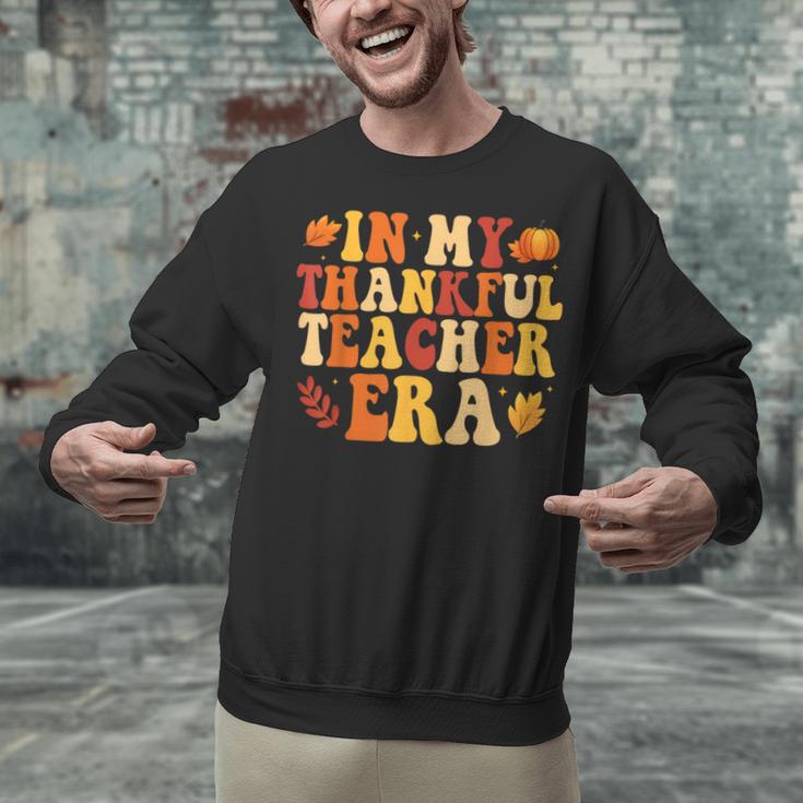 In My Thankful Teacher Era Autumn Thanksgiving Fall Season Unisex Sweatshirt, gift for family, gift for coworker In My Thankful Teacher Era Autumn Thanksgiving Fall Season Unisex Sweatshirt, gift for family, gift for coworker