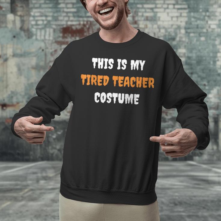 This Is My Tired Teacher Costume Apparel Halloween Teacher Unisex Sweatshirt, gift for family, gift for coworker This Is My Tired Teacher Costume Apparel Halloween Teacher Unisex Sweatshirt, gift for family, gift for coworker