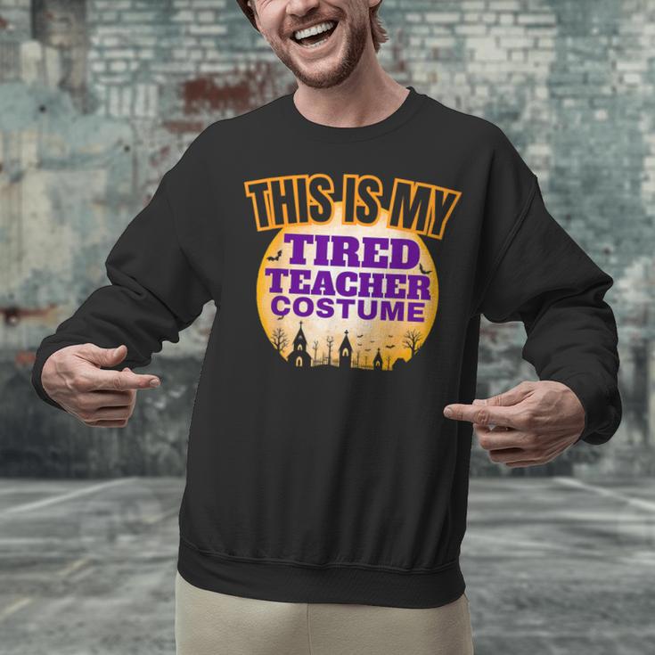 This Is My Tired Teacher Costume Halloween Teachers Unisex Sweatshirt, gift for family, gift for coworker This Is My Tired Teacher Costume Halloween Teachers Unisex Sweatshirt, gift for family, gift for coworker