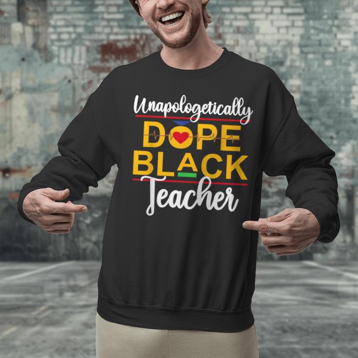 Unapologetic Dope Teacher African American Melanin Unisex Sweatshirt, gift for family, gift for coworker Unapologetic Dope Teacher African American Melanin Unisex Sweatshirt, gift for family, gift for coworker