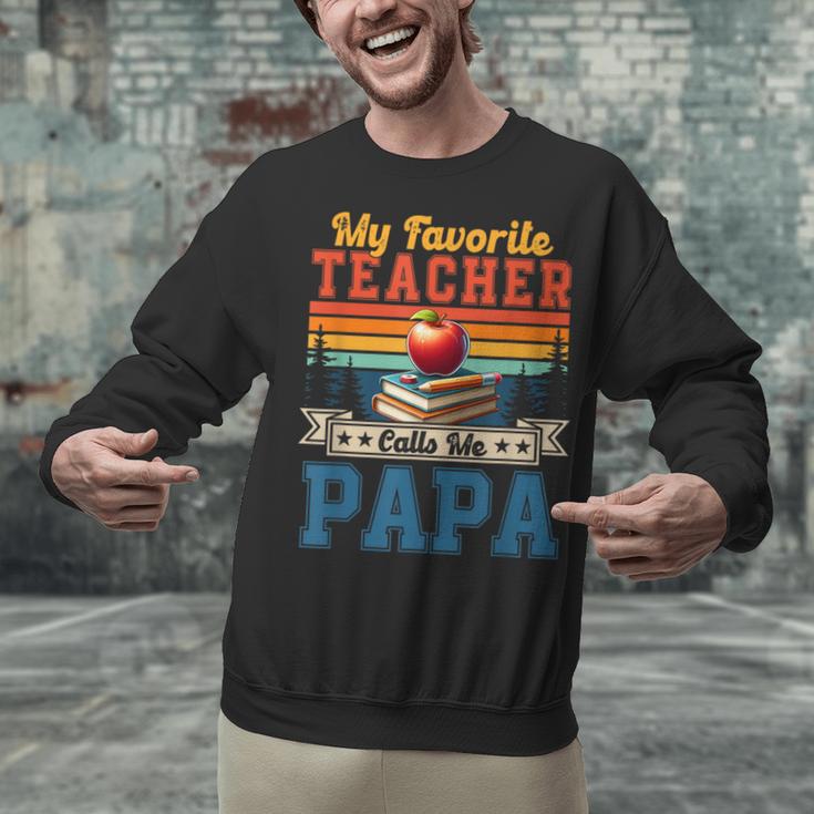 Vintage Retro My Favorite Teacher Calls Me Papa Father's Day Unisex Sweatshirt, gift for family, gift for coworker Vintage Retro My Favorite Teacher Calls Me Papa Father's Day Unisex Sweatshirt, gift for family, gift for coworker