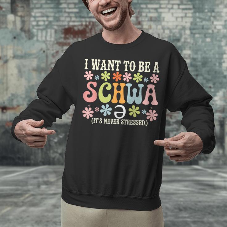 I Want To Be A Schwa It's Never Stressed Reading Teacher Unisex Sweatshirt, gift for family, gift for coworker I Want To Be A Schwa It's Never Stressed Reading Teacher Unisex Sweatshirt, gift for family, gift for coworker