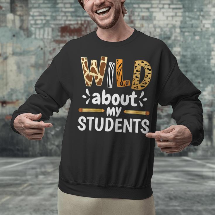 Wild About My Students School Teachers And Students Unisex Sweatshirt, gift for family, gift for coworker