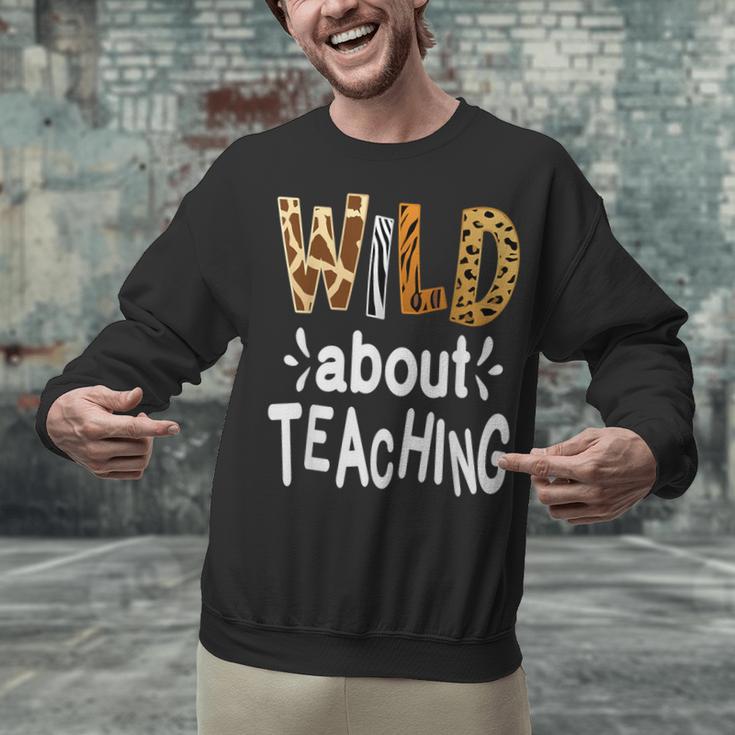 Wild About Teaching Teacher Student First Day Of School Unisex Sweatshirt, gift for family, gift for coworker