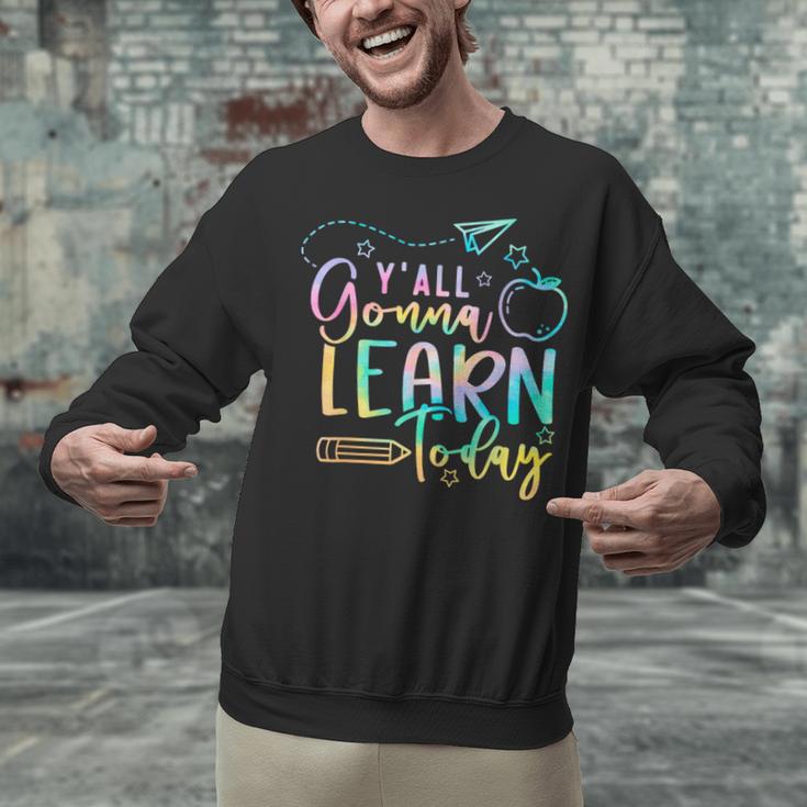 Y'All Gonna Learn Today Back To School Teacher Kids Unisex Sweatshirt, gift for family, gift for coworker