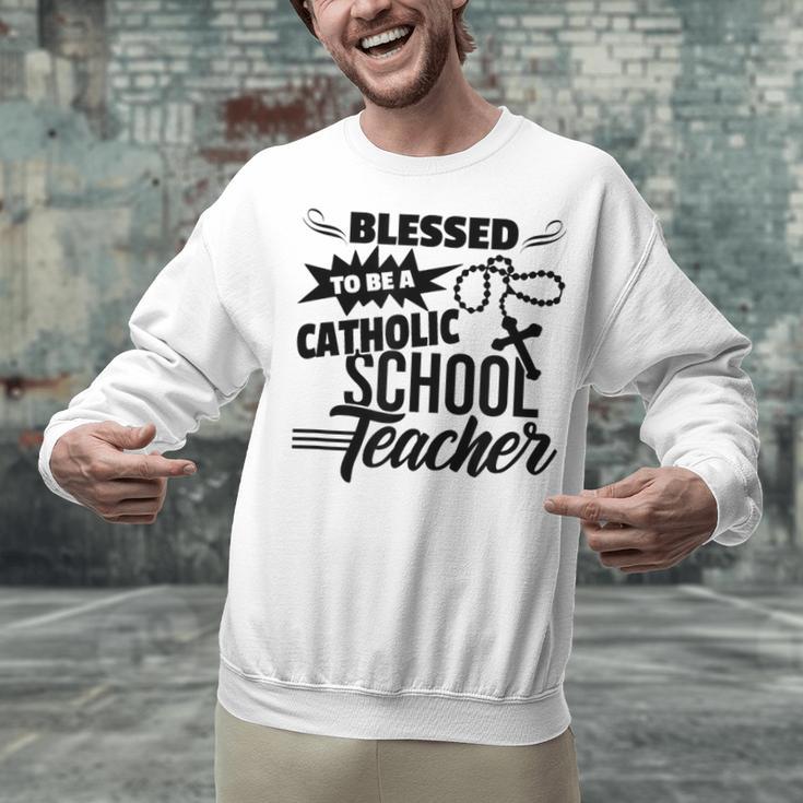 Blessed To Be A Catholic School Teacher Christian Teaching Unisex Sweatshirt, gift for family, gift for coworker