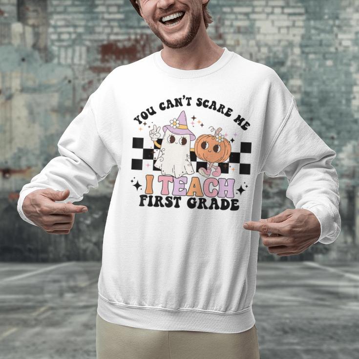 You Cant Scare Me I Teach First Grade Teacher Halloween Unisex Sweatshirt, First Grade Teacher Sweatshirts, gift for family, gift for coworker You Cant Scare Me I Teach First Grade Teacher Halloween Unisex Sweatshirt, First Grade Teacher Sweatshirts, gift for family, gift for coworker