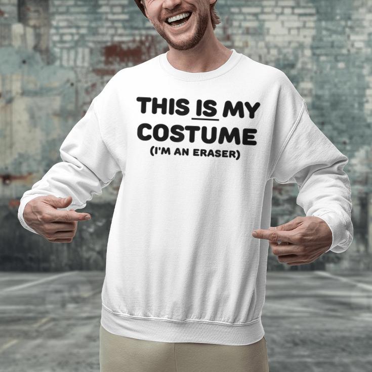THIS IS MY COSTUME Eraser Teacher Halloween Costume Unisex Sweatshirt, gift for family, gift for coworker THIS IS MY COSTUME Eraser Teacher Halloween Costume Unisex Sweatshirt, gift for family, gift for coworker