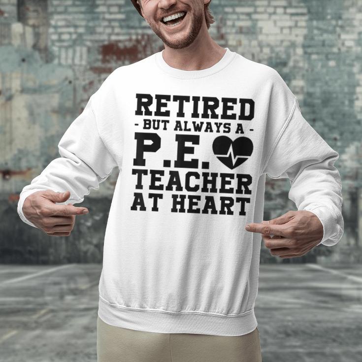 Retirement But Always A Pe Teacher At Heart Pride Shirt Unisex Sweatshirt, Pe Teacher Sweatshirts, gift for family, gift for coworker