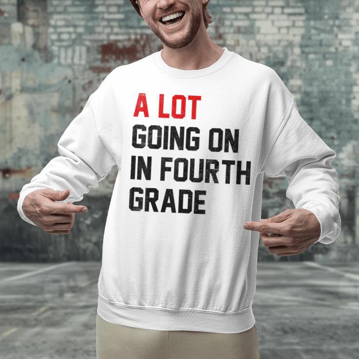 Teacher A Lot Going On In Fourth Grade Back To School Unisex Sweatshirt, gift for family, gift for coworker Teacher A Lot Going On In Fourth Grade Back To School Unisex Sweatshirt, gift for family, gift for coworker
