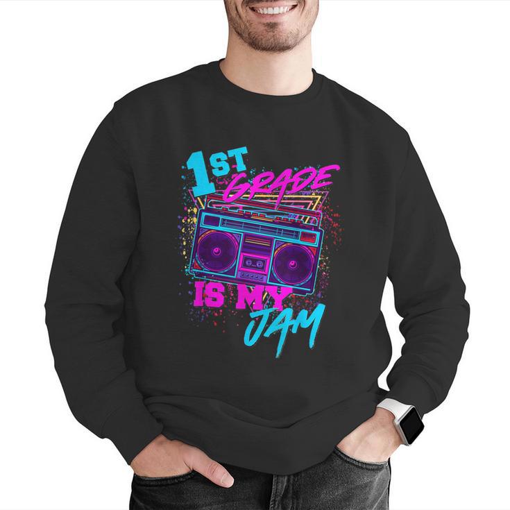 1st Grade Is My Jam Vintage 80s 80's Teacher Student Retro Men Graphic Sweatshirt, funny gift