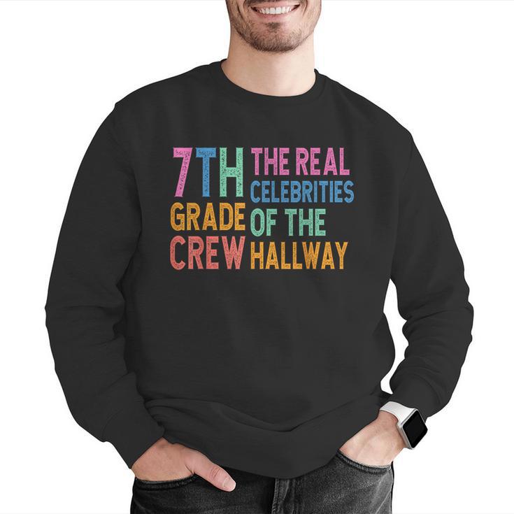 7th Grade Crew The Real Celebrities Of The Hallway Teacher Men Graphic Sweatshirt, funny gift 7th Grade Crew The Real Celebrities Of The Hallway Teacher Men Graphic Sweatshirt, funny gift