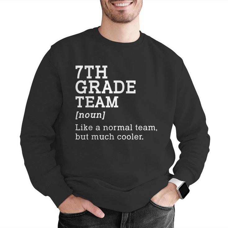 7th Grade Team Back To School Teacher Seventh Grade Team Men Graphic Sweatshirt, funny gift